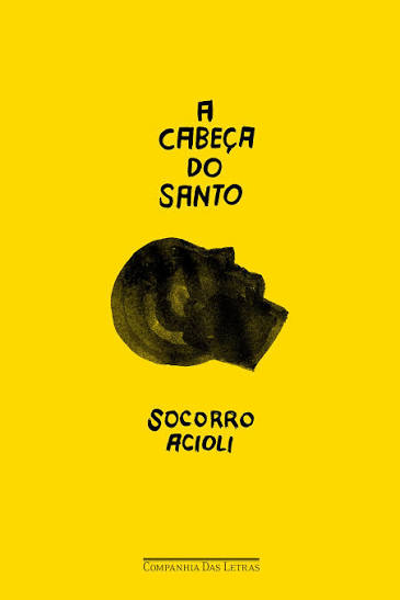 A cabeça do santo, de Socorro Acioli